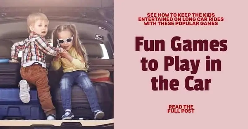 fun road trip games to play in the car with kids