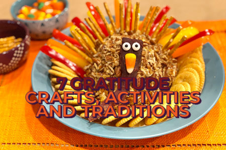 7 Gratitude Crafts and Activities for Thanksgiving!